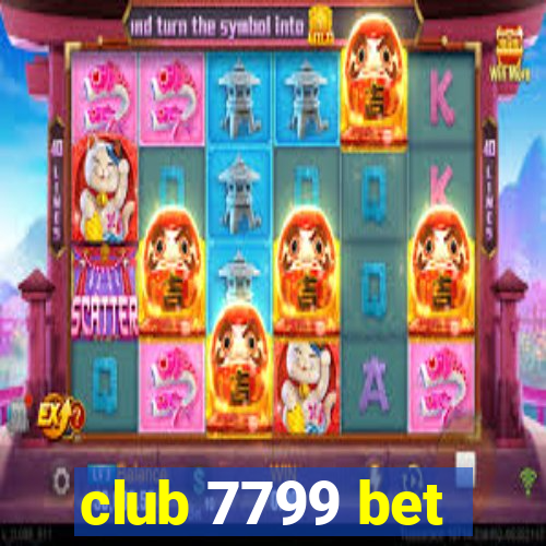 club 7799 bet